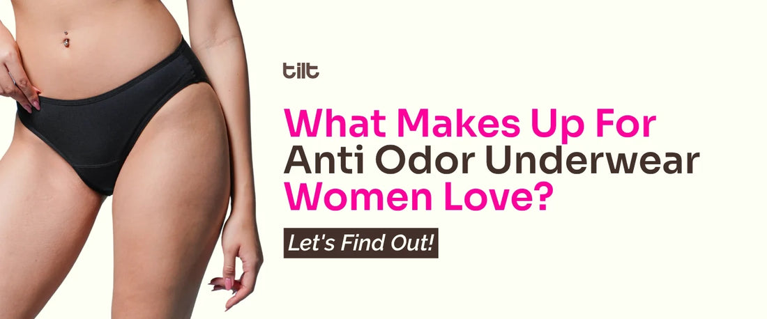 What Makes Up For Anti Odor Underwear Women Love? Let's Find Out!